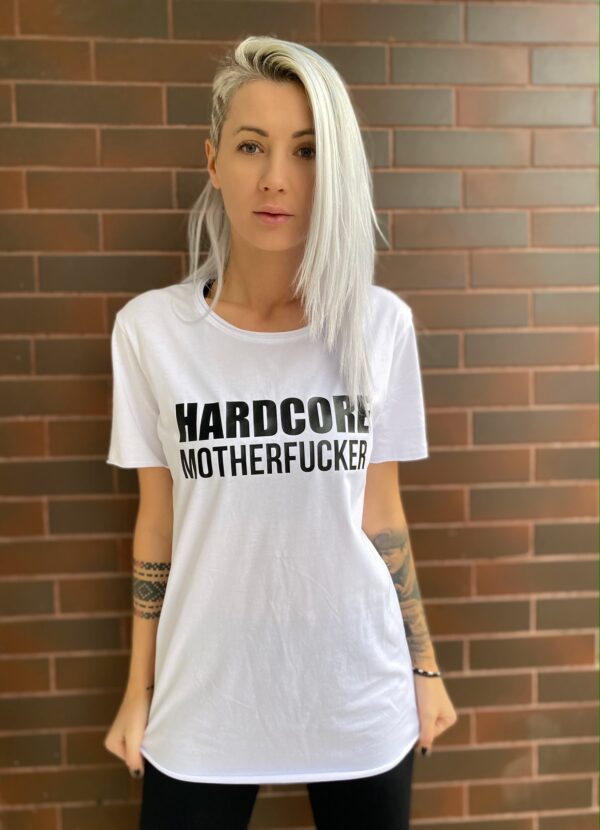 #HardcoreMotherFucker Unisex White T-shirt
